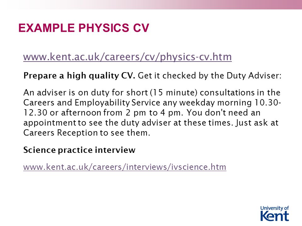 EXAMPLE PHYSICS CV   Prepare a high quality CV.