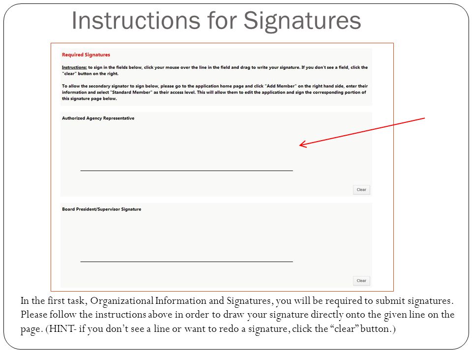 Instructions for Signatures In the first task, Organizational Information and Signatures, you will be required to submit signatures.