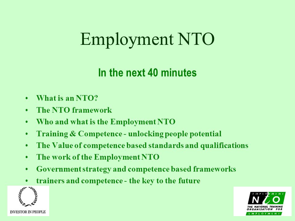Employment NTO In the next 40 minutes What is an NTO.