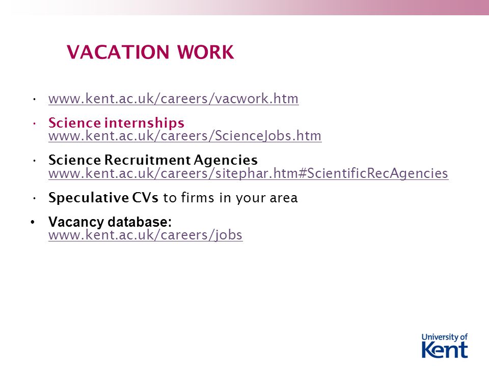 VACATION WORK   Science internships     Science Recruitment Agencies     Speculative CVs to firms in your area Vacancy database: