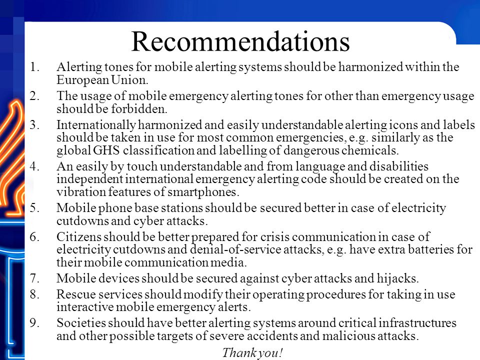 Recommendations 1.Alerting tones for mobile alerting systems should be harmonized within the European Union.