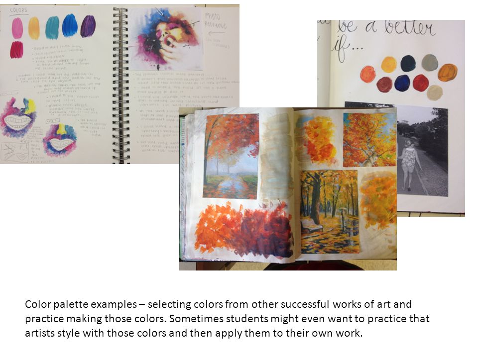 Color palette examples – selecting colors from other successful works of art and practice making those colors.