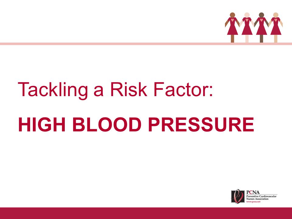 Tackling a Risk Factor: HIGH BLOOD PRESSURE