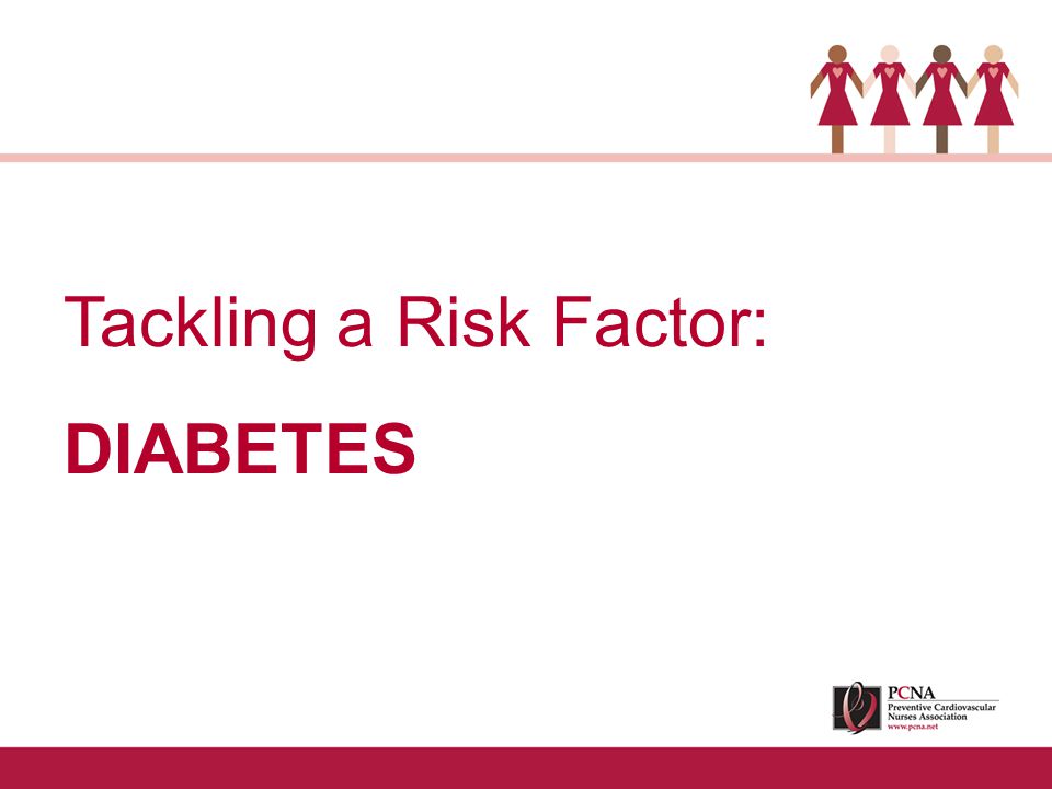 Tackling a Risk Factor: DIABETES