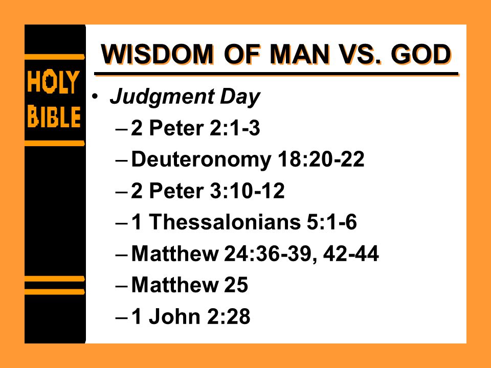 WISDOM OF MAN VS.