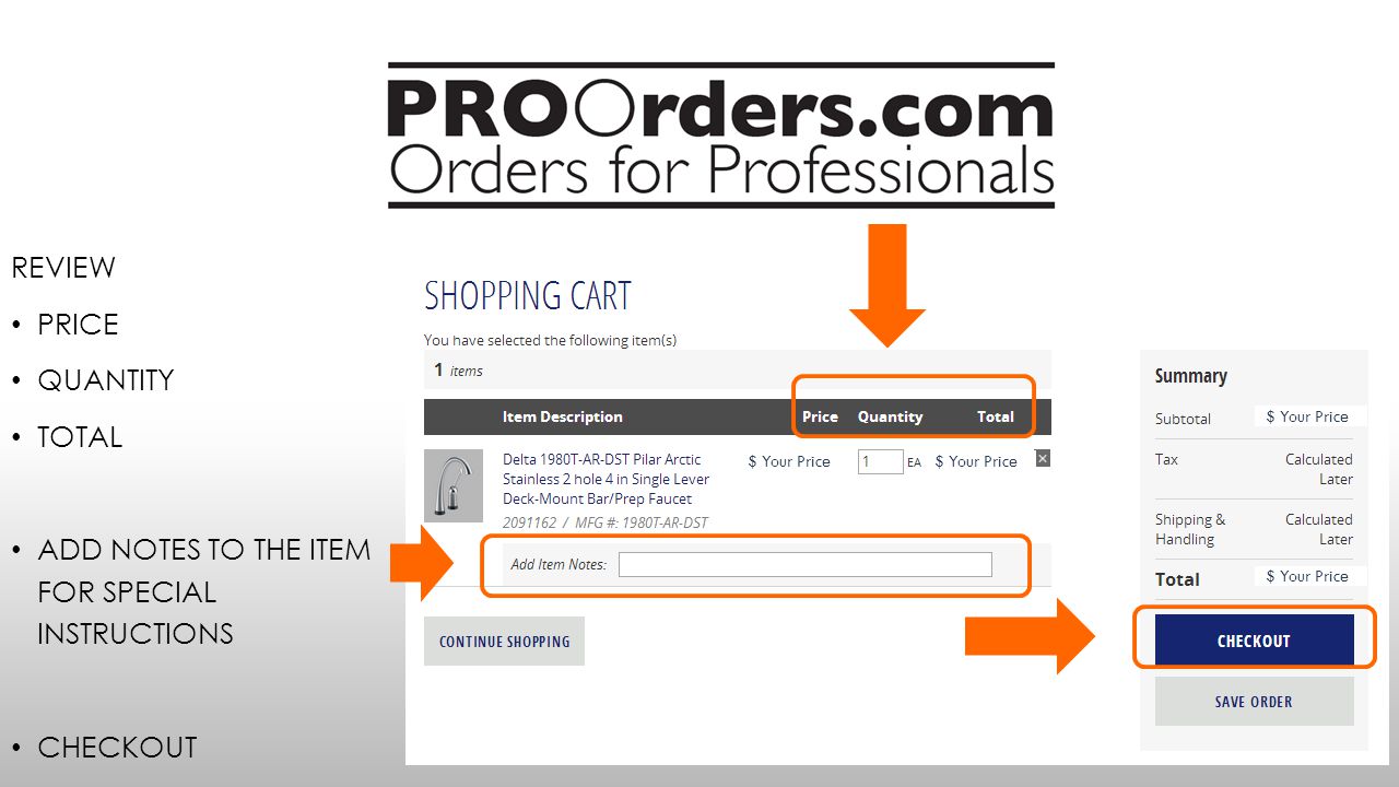 REVIEW PRICE QUANTITY TOTAL ADD NOTES TO THE ITEM FOR SPECIAL INSTRUCTIONS CHECKOUT $ Your Price