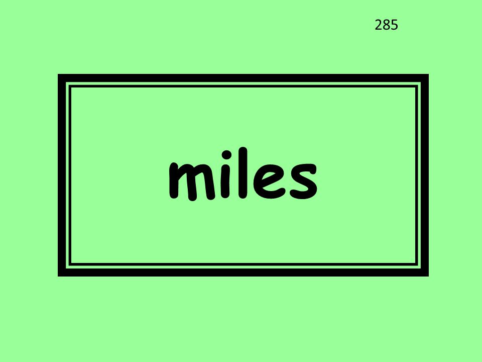miles 285