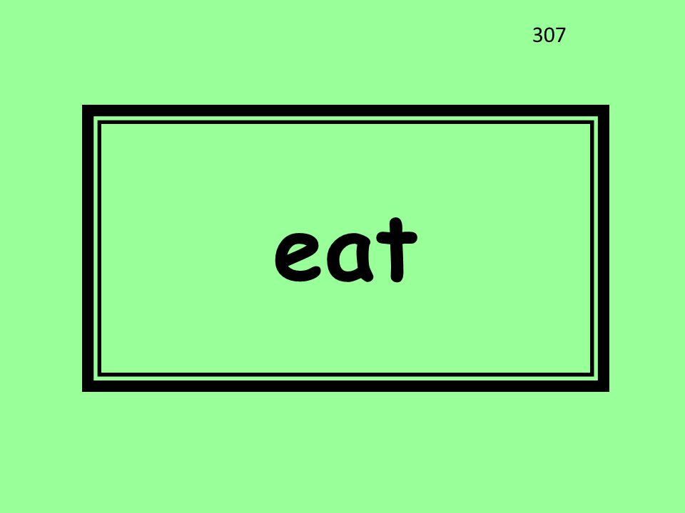 eat 307