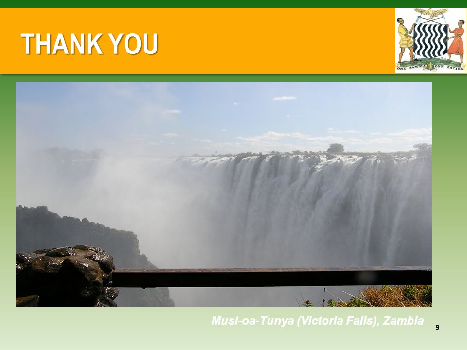 THANK YOU 9 Musi-oa-Tunya (Victoria Falls), Zambia