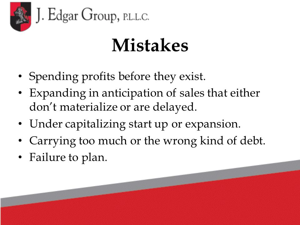 Mistakes Spending profits before they exist.