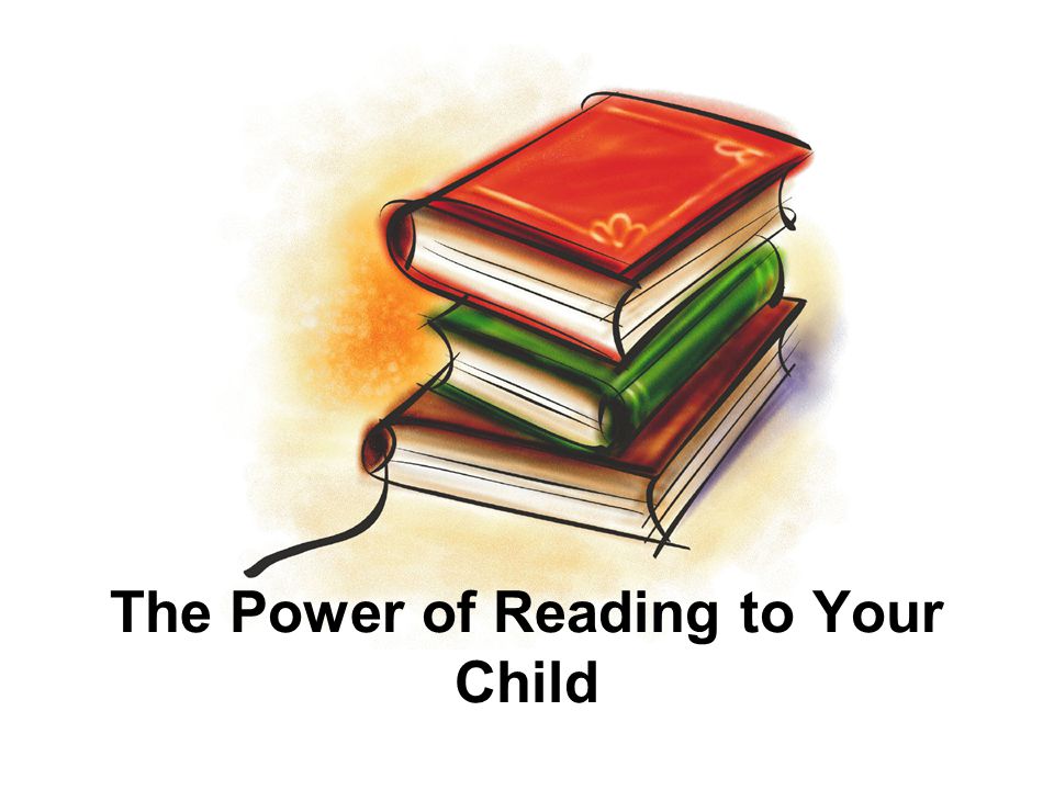 The Power of Reading to Your Child
