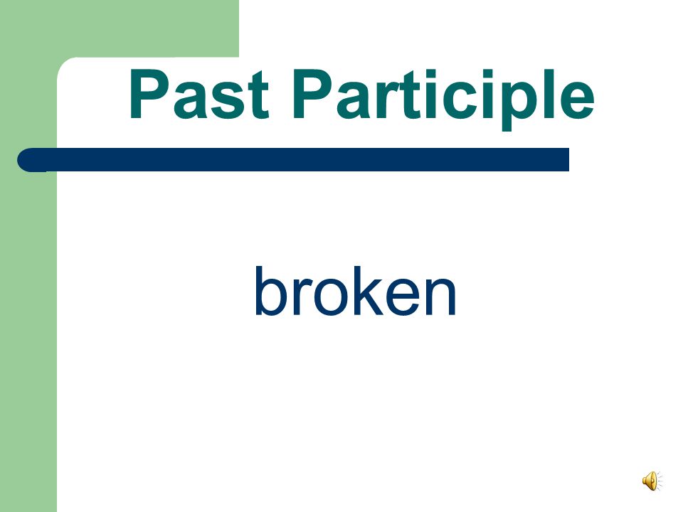 Past broke