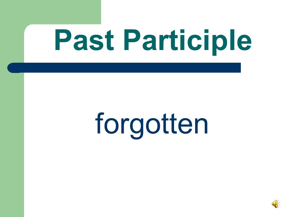 Past forgot