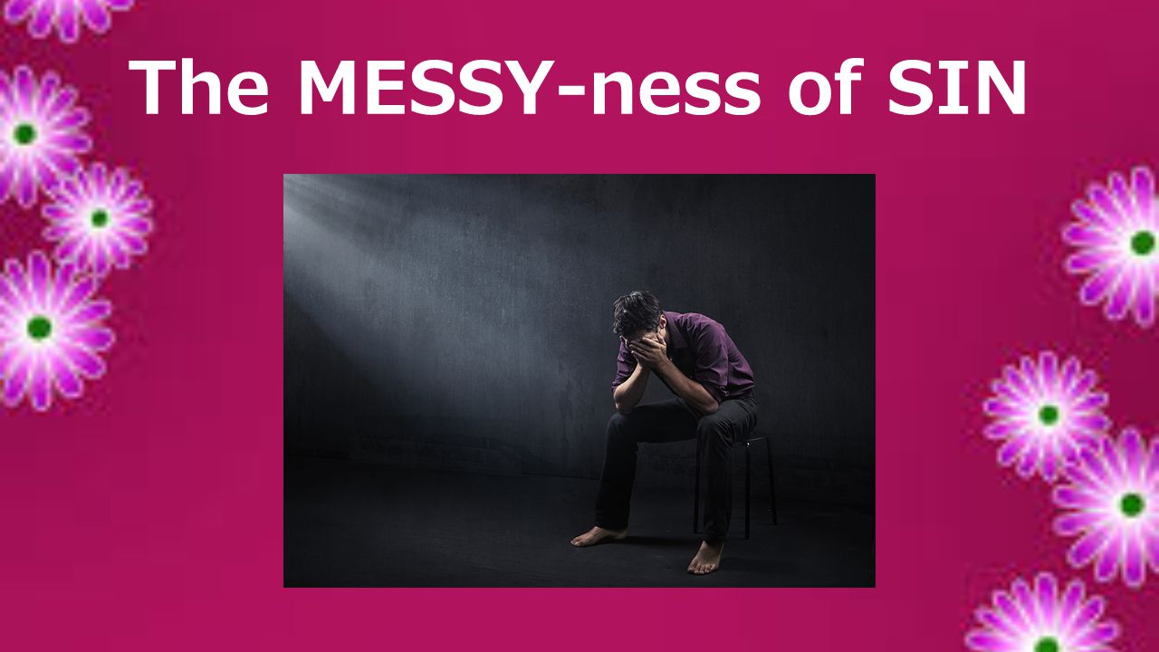 The MESSY-ness of SIN