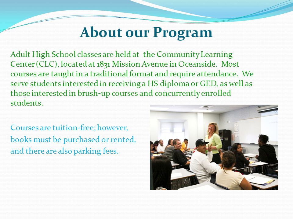 About our Program Courses are tuition-free; however, books must be purchased or rented, and there are also parking fees.