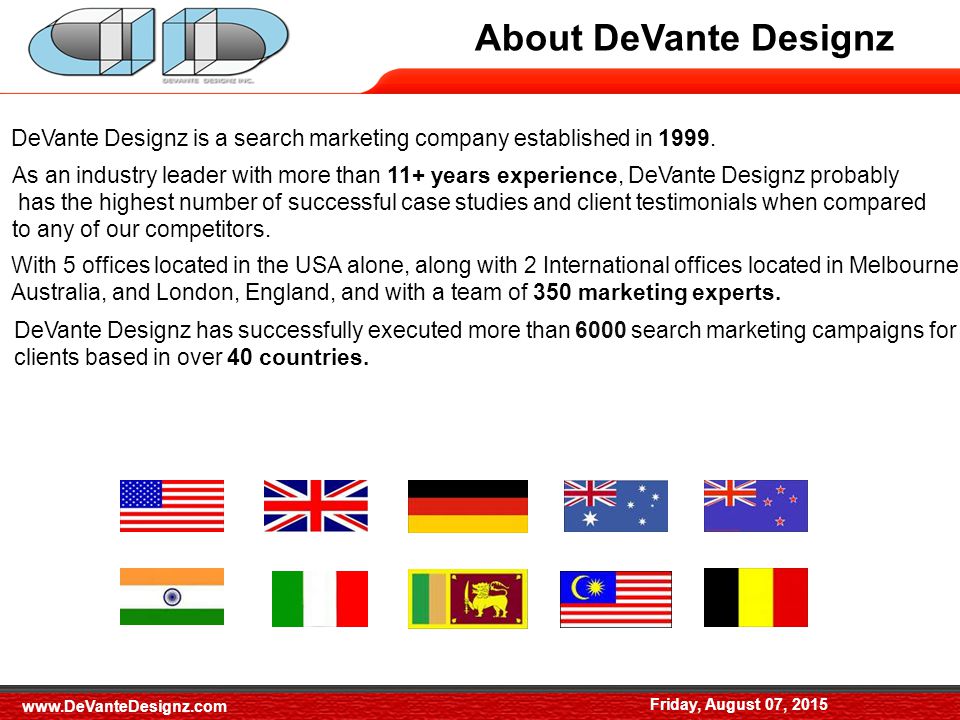Friday, August 07, About DeVante Designz As an industry leader with more than 11+ years experience, DeVante Designz probably has the highest number of successful case studies and client testimonials when compared to any of our competitors.