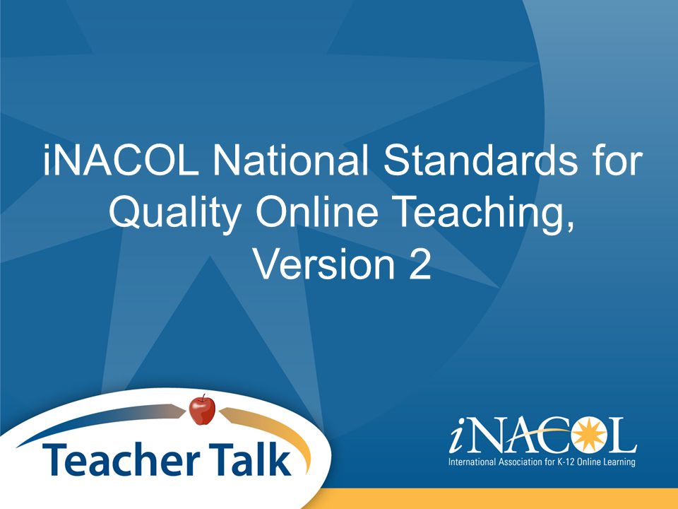 iNACOL National Standards for Quality Online Teaching, Version 2