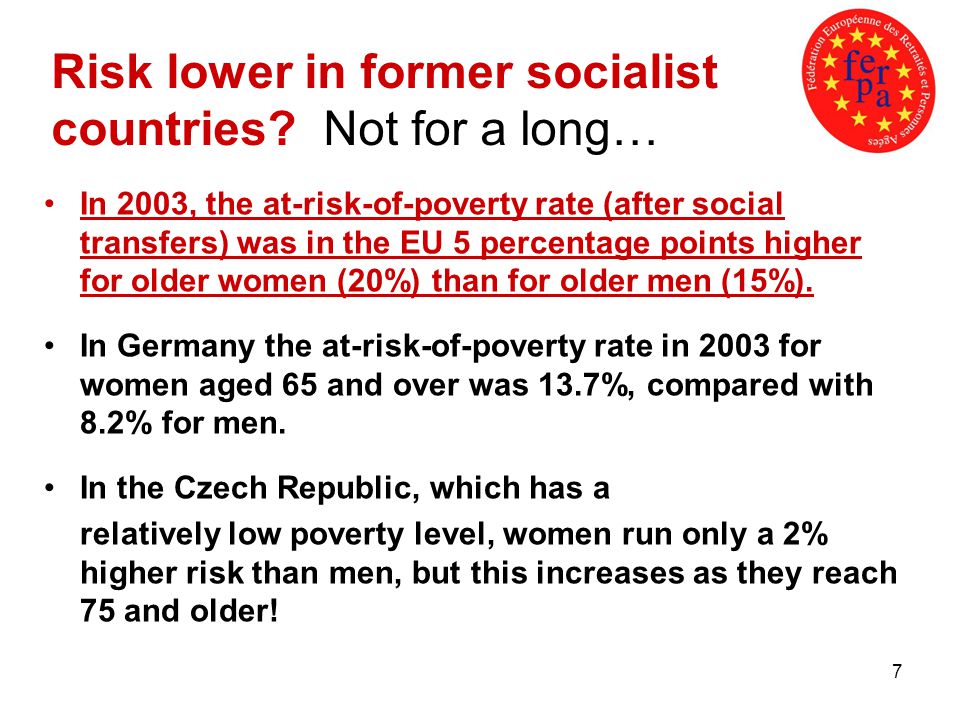 7 Risk lower in former socialist countries.