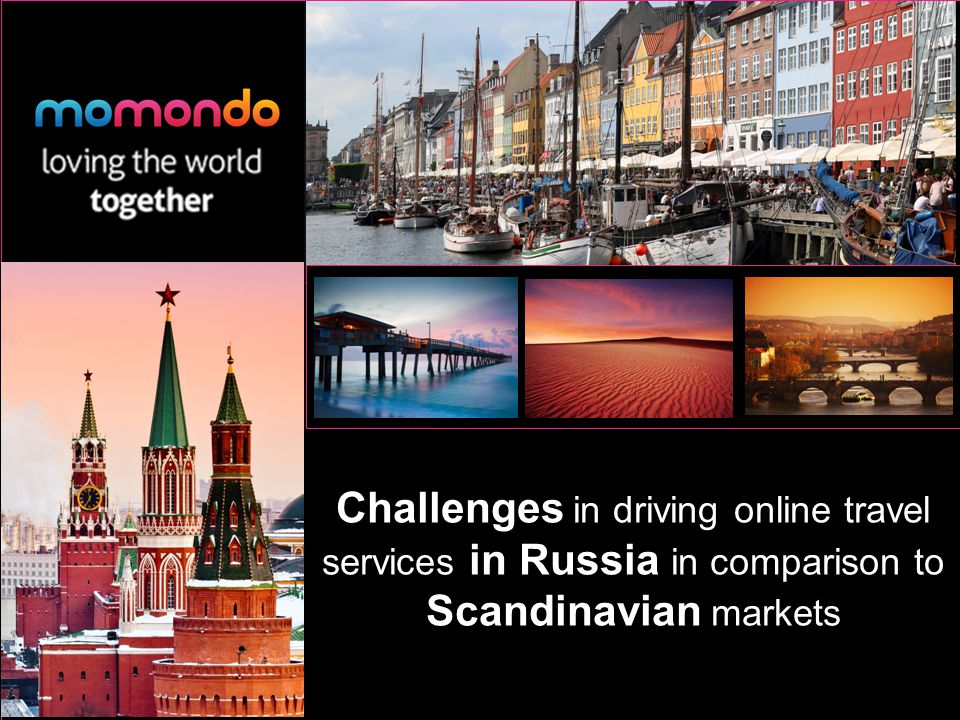Challenges in driving online travel services in Russia in comparison to Scandinavian markets