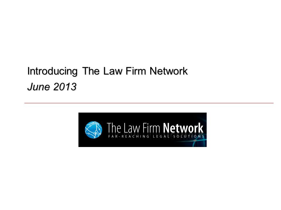 Introducing The Law Firm Network June 2013