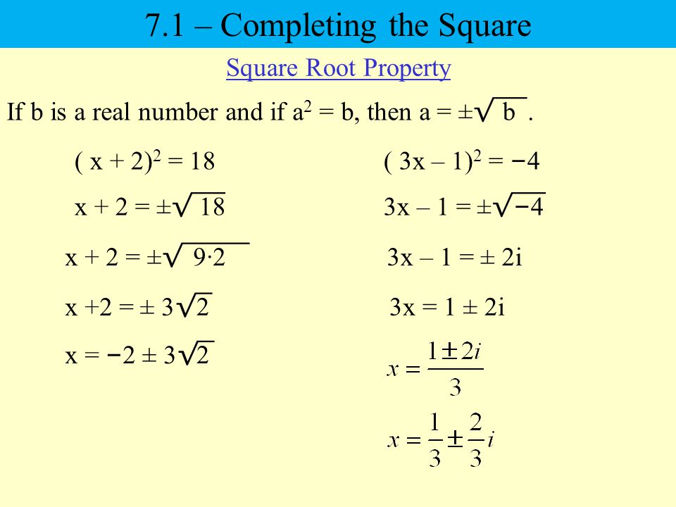 If b is a real number and if a 2 = b, then a = ± √¯‾.