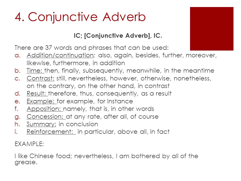 4. Conjunctive Adverb IC; [Conjunctive Adverb], IC.