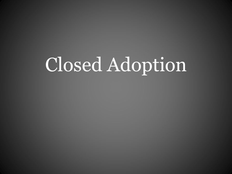 Closed Adoption