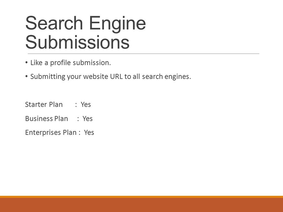 Search Engine Submissions Like a profile submission.