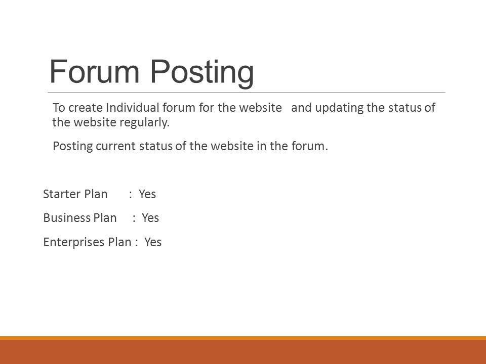 Forum Posting To create Individual forum for the website and updating the status of the website regularly.