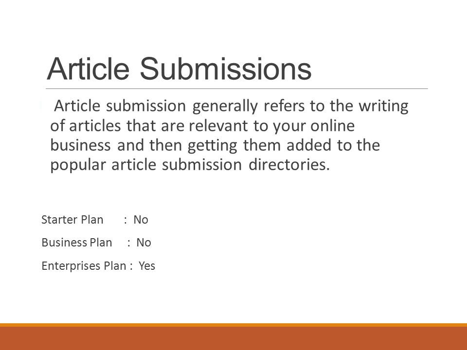 Article Submissions Article submission generally refers to the writing of articles that are relevant to your online business and then getting them added to the popular article submission directories.