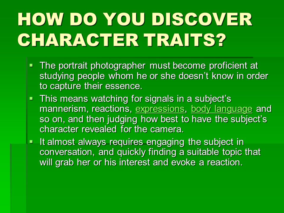 HOW DO YOU DISCOVER CHARACTER TRAITS.