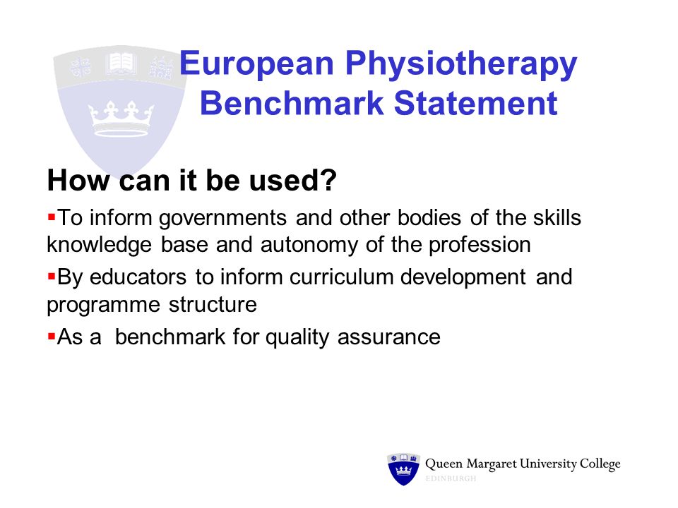 European Physiotherapy Benchmark Statement How can it be used.