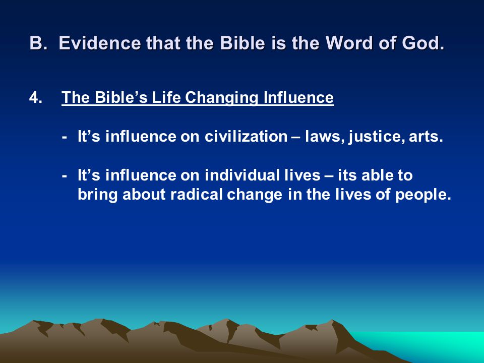 B. Evidence that the Bible is the Word of God.