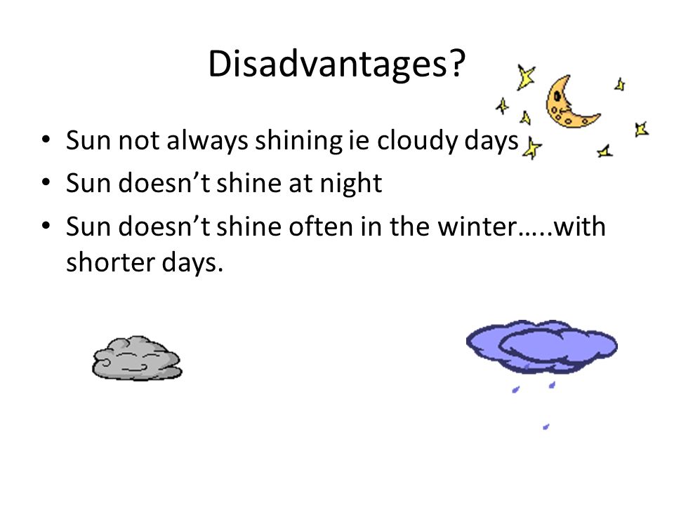 Disadvantages.
