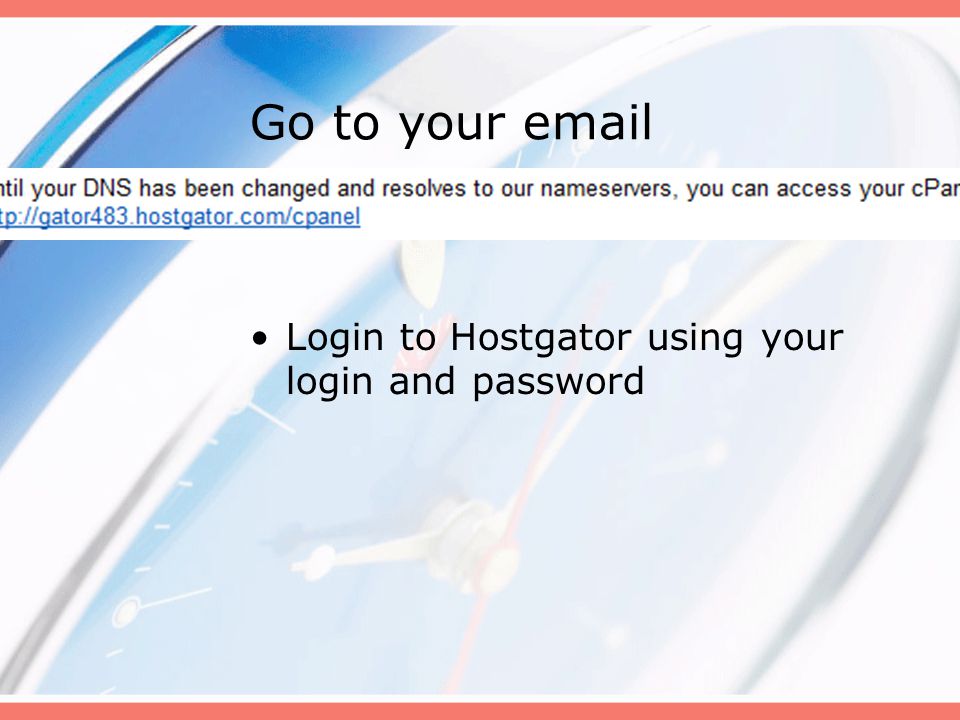 Go to your  Login to Hostgator using your login and password