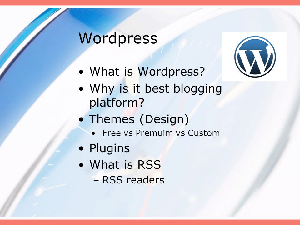What is Wordpress. Why is it best blogging platform.