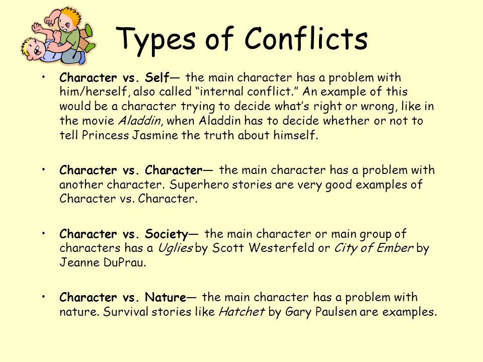 Types of Conflicts Character vs.