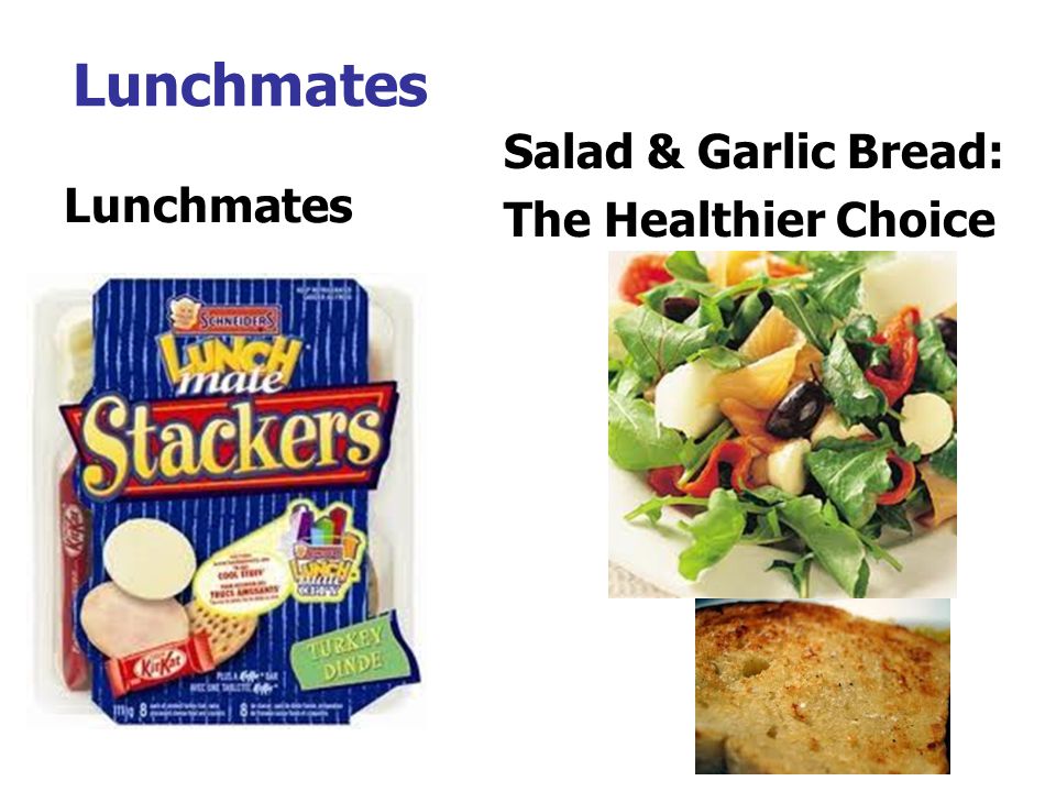 Lunchmates Salad & Garlic Bread: The Healthier Choice