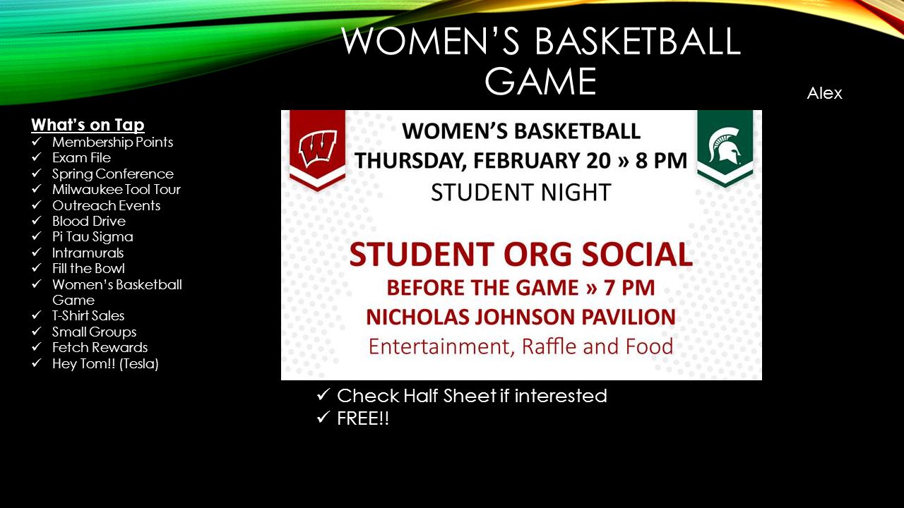 WOMEN’S BASKETBALL GAME Alex Check Half Sheet if interested FREE!.
