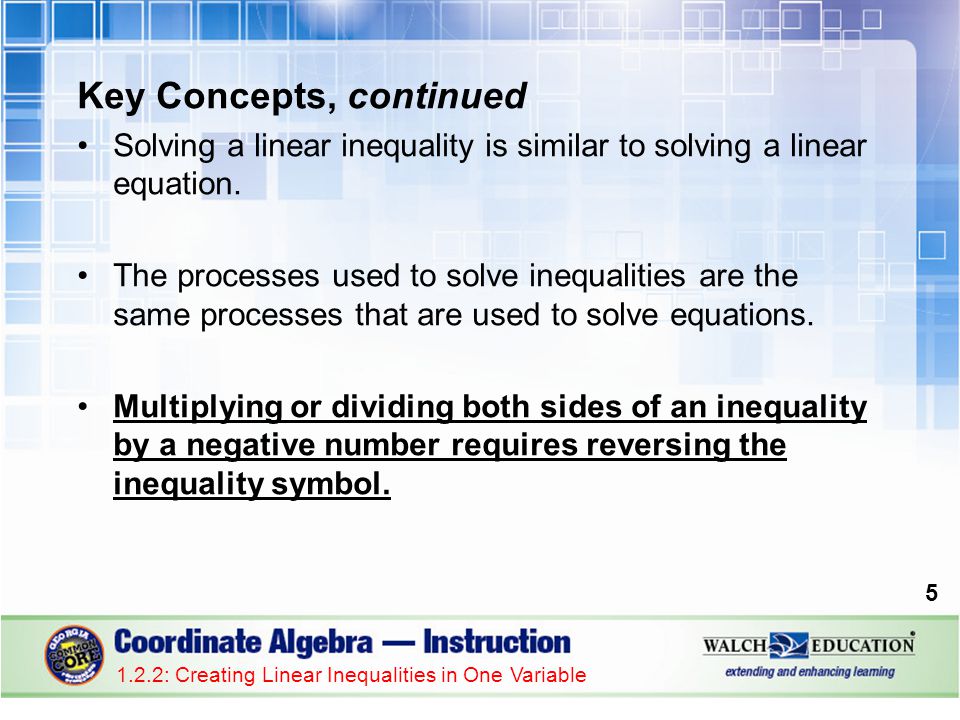 Creating Linear Inequalities 1 Introduction Are Key Concepts Continued Solving A Linear Inequality Is Similar To Equation