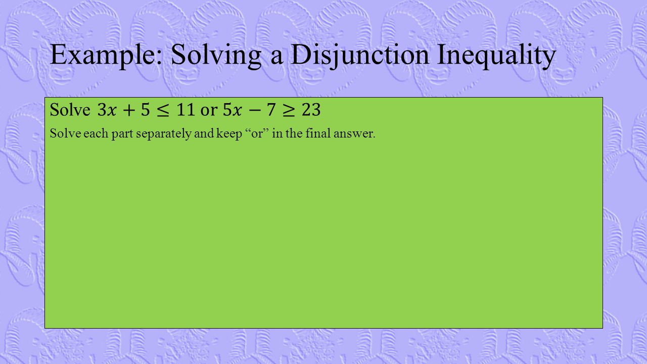 Example: Solving a Disjunction Inequality