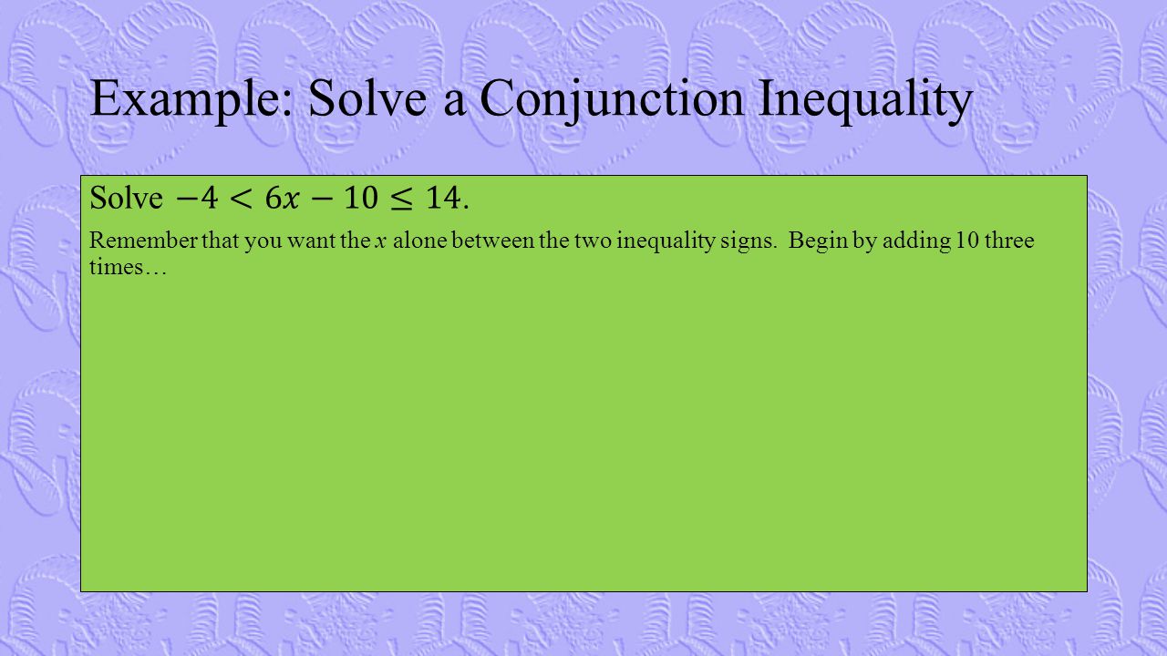 Example: Solve a Conjunction Inequality