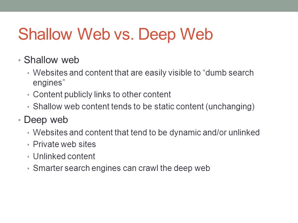 Shallow Web vs.