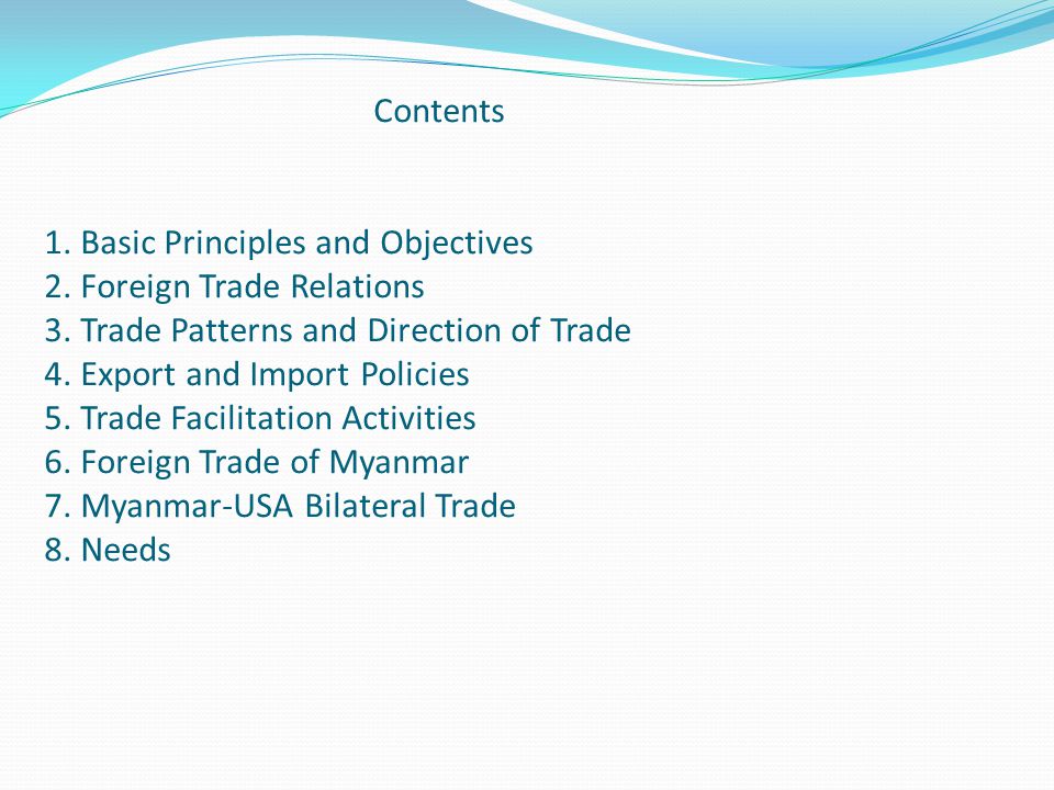 Contents 1. Basic Principles and Objectives 2. Foreign Trade Relations 3.