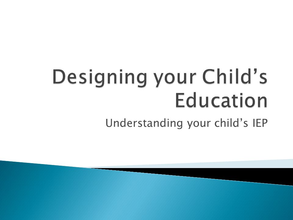 Understanding your child’s IEP