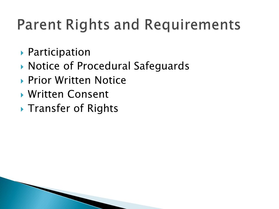  Participation  Notice of Procedural Safeguards  Prior Written Notice  Written Consent  Transfer of Rights