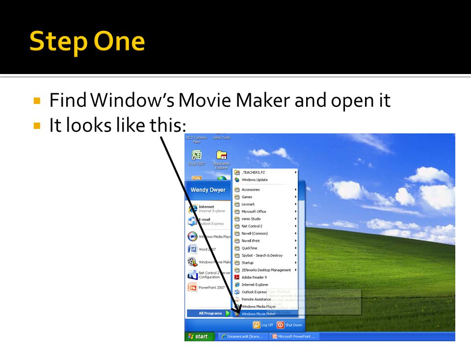  Find Window’s Movie Maker and open it  It looks like this: