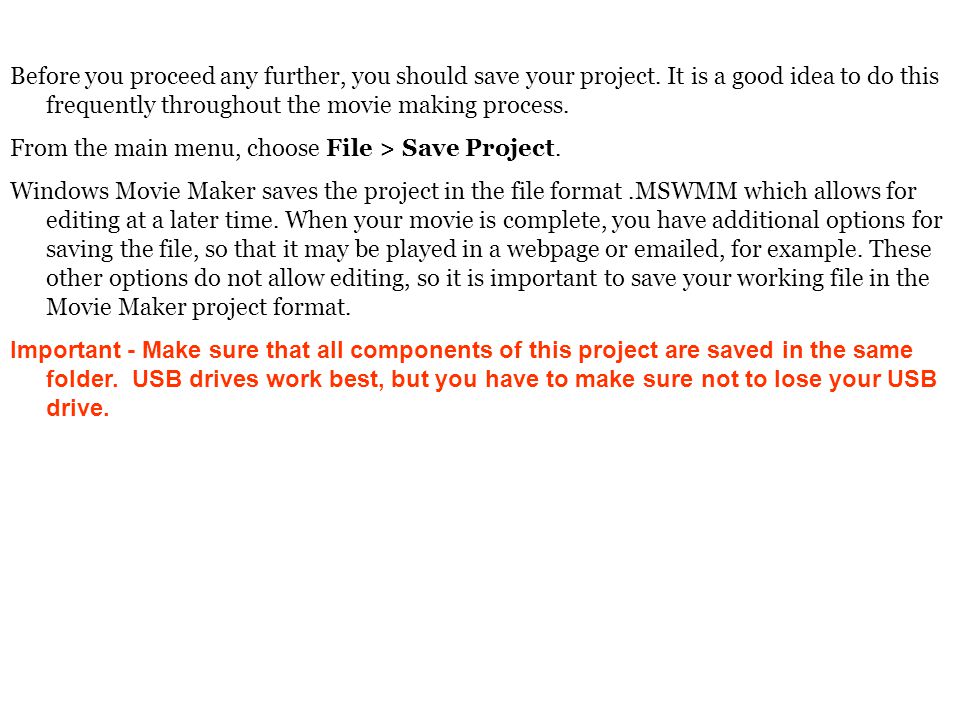 Before you proceed any further, you should save your project.