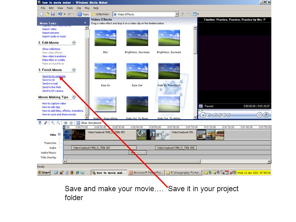 Save and make your movie…. Save it in your project folder