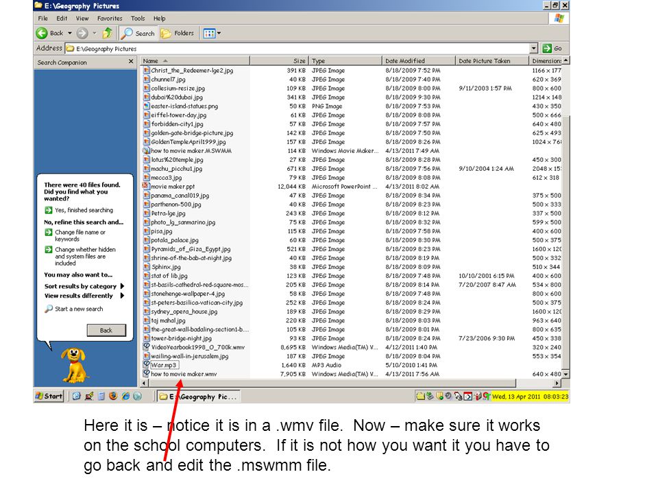 Here it is – notice it is in a.wmv file. Now – make sure it works on the school computers.